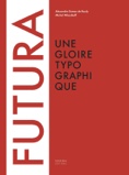 Futura : Une gloire typographique